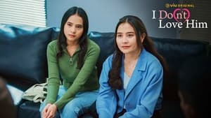 Nonton Film I Do(n’t) Love Him Season 1 Episode 8 Terbaru