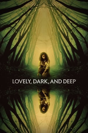 Nonton Film Lovely, Dark, and Deep (2023) Terbaru