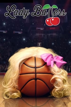 Nonton Film Lady Ballers (2023) Terbaru Nonton Film Lady Ballers (2023) Terbaru