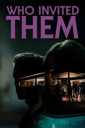 Nonton Film Who Invited Them (2022) Terbaru Nonton Film Who Invited Them (2022) Terbaru