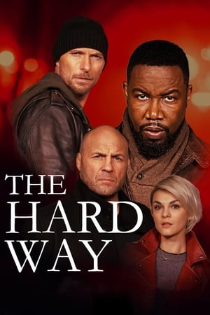 Nonton Film The Hard Way (2019) Terbaru Nonton Film The Hard Way (2019) Terbaru