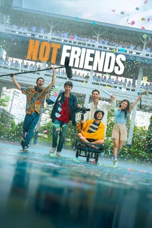 Nonton Film Not Friends (2023) Terbaru