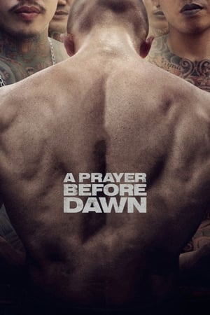 Nonton Film A Prayer Before Dawn (2018) Terbaru Nonton Film A Prayer Before Dawn (2018) Terbaru