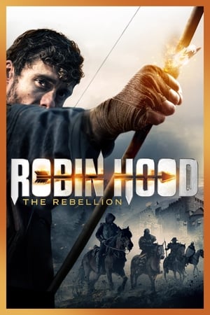 Nonton Film Robin Hood: The Rebellion (2018) Terbaru Nonton Film Robin Hood: The Rebellion (2018) Terbaru