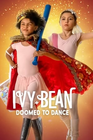 Nonton Film Ivy + Bean: Doomed to Dance Terbaru Nonton Film Ivy + Bean: Doomed to Dance Terbaru