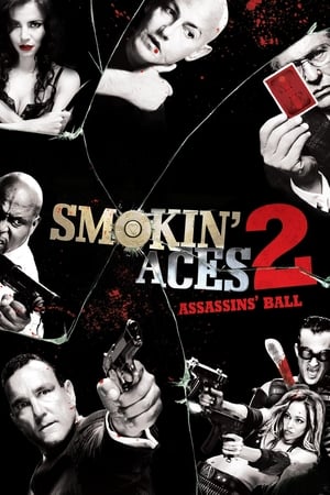 Nonton Film Smokin’ Aces 2: Assassins’ Ball (2010) Terbaru Nonton Film Smokin’ Aces 2: Assassins’ Ball (2010) Terbaru