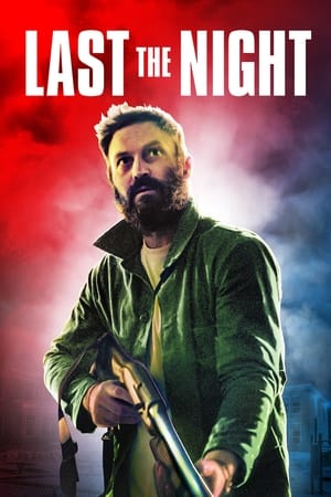 Nonton Film Last the Night (2022) Terbaru