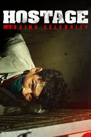 Nonton Film Hostage: Missing Celebrity (2021) Terbaru Nonton Film Hostage: Missing Celebrity (2021) Terbaru