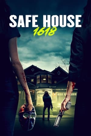 Nonton Film Safe House 1618 (2021) Terbaru
