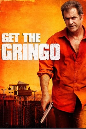 Nonton Film Get the Gringo (2012) Terbaru Nonton Film Get the Gringo (2012) Terbaru