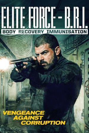 Nonton Film Elite Force: B.R.I. – Body Recovery Immmusination (2025) Terbaru Nonton Film Elite Force: B.R.I. – Body Recovery Immmusination (2025) Terbaru