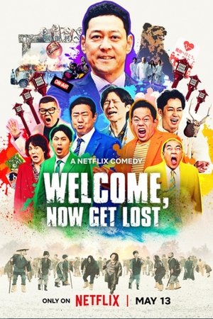 Nonton Film Welcome, Now Get Lost (2025) Terbaru
