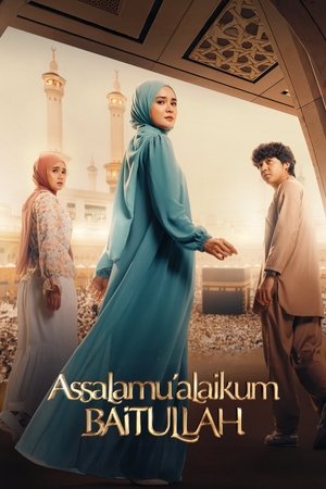 Nonton Film Assalamualaikum Baitullah (2025) Terbaru
