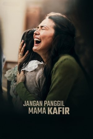 Nonton Film Jangan Panggil Mama Kafir (2025) Terbaru Nonton Film Jangan Panggil Mama Kafir (2025) Terbaru