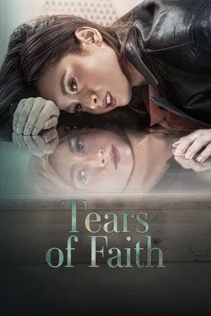Nonton Film Tears of Faith (2025) Terbaru Nonton Film Tears of Faith (2025) Terbaru